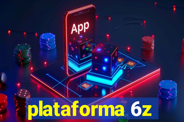plataforma 6z